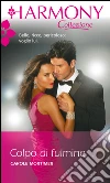 Colpo di fulmine: Harmony Collezione. E-book. Formato EPUB ebook di Carole Mortimer