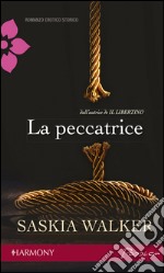 La peccatrice: Harmony Passion. E-book. Formato EPUB ebook