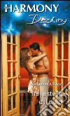 Tra le stelle e il cielo. E-book. Formato EPUB ebook di Margaret Allison