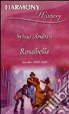Rosabelle. E-book. Formato EPUB ebook di Sylvia Andrew