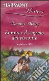 Emma e il segreto del visconte. E-book. Formato EPUB ebook di Dorothy Elbury