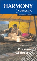 Passione nel deserto: Harmony Collezione. E-book. Formato EPUB ebook