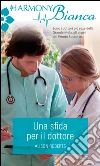 Una sfida per il dottore: Harmony Bianca. E-book. Formato EPUB ebook di Alison Roberts