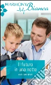 Il futuro in una notte. E-book. Formato EPUB ebook di Amy Andrews