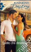 Quello che desidero...: Harmony Destiny. E-book. Formato EPUB ebook di Emily McKay