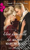 Una damigella da salvare. E-book. Formato EPUB ebook di Mary Nichols