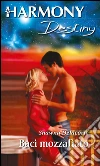 Baci mozzafiato: Harmony Destiny. E-book. Formato EPUB ebook di Shawna Delacorte