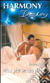Mai piu' senza di te. E-book. Formato EPUB ebook di Emilie Rose