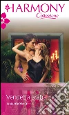 Vendetta araba: Harmony Collezione. E-book. Formato EPUB ebook di Kim Lawrence