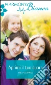 Aprimi il tuo cuore. E-book. Formato EPUB ebook di Dianne Drake