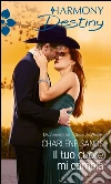 Il tuo cuore mi cambia. E-book. Formato EPUB ebook di Charlene Sands
