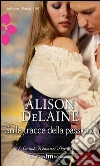 Sulle tracce della passione. E-book. Formato EPUB ebook di Alison Delaine