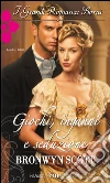 Giochi, inganni e seduzione. E-book. Formato EPUB ebook di Bronwyn Scott