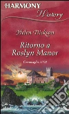 Ritorno a Roslyn Manor. E-book. Formato EPUB ebook di Helen Dickson