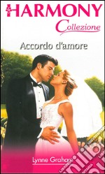 Accordo d'amore: Harmony Collezione. E-book. Formato EPUB ebook