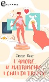 L'amore, il matrimonio, i chili di troppo (eLit): eLit. E-book. Formato EPUB ebook di Jackie Rose