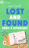 Lost and found - Persi e ritrovati (eLit). E-book. Formato EPUB ebook di Jane Sigaloff