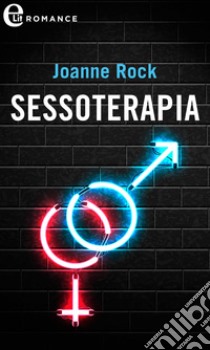 Sessoterapia: eLit. E-book. Formato EPUB ebook di Joanne Rock