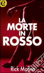 La morte in rosso (eLit): eLit. E-book. Formato EPUB ebook