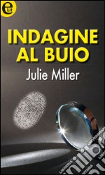 Indagine al buio (eLit): eLit. E-book. Formato EPUB