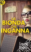 La bionda che inganna. E-book. Formato EPUB ebook di Laurie Breton