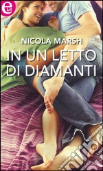 In un letto di diamanti: eLit. E-book. Formato EPUB ebook