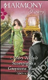 Scompiglio a Greystone Manor. E-book. Formato EPUB ebook di Mary Nichols
