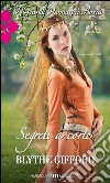 Segreti a corte: I Grandi Romanzi Storici. E-book. Formato EPUB ebook