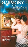Riflessi. E-book. Formato EPUB ebook di Peggy Moreland