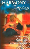 Quando l'amore bussa: Harmony Destiny. E-book. Formato EPUB ebook di Peggy Moreland