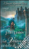 La vedova del castello di Kells: I Grandi Romanzi Storici. E-book. Formato EPUB ebook di Juliet Landon