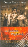 La duchessa vagabonda: I Grandi Romanzi Storici. E-book. Formato EPUB ebook