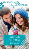 Sulle piste col dottore: Harmony Bianca. E-book. Formato EPUB ebook di Susan Carlisle