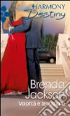 Volontà e tentazione. E-book. Formato EPUB ebook di Brenda Jackson