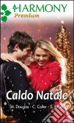 Caldo Natale. E-book. Formato EPUB ebook