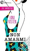 Non amarmi (eLit): eLit. E-book. Formato EPUB ebook