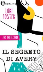 Il segreto di Avery: eLit. E-book. Formato EPUB ebook