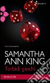 Torbidi giochi: Harmony Passion. E-book. Formato EPUB ebook di Samantha Ann King