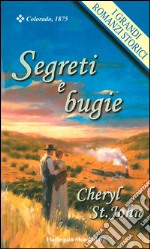 Segreti e bugie: I Grandi Romanzi Storici. E-book. Formato EPUB ebook