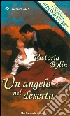 Un angelo nel deserto. E-book. Formato EPUB ebook di Victoria Bylin
