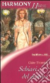 Schiavi del destino. E-book. Formato EPUB ebook di Claire Thornton