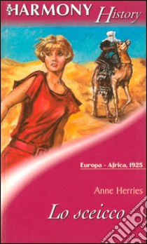 Lo sceicco. E-book. Formato EPUB ebook di Anne Herries