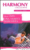 Una verità nascosta: Harmony Collezione. E-book. Formato EPUB ebook