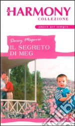 Il segreto di Meg: Harmony Collezione. E-book. Formato EPUB ebook