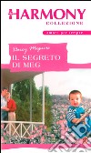 Il segreto di Meg: Harmony Collezione. E-book. Formato EPUB ebook di Darcy Maguire