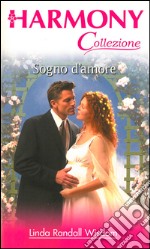 Sogno d'amore. E-book. Formato EPUB