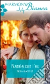 Natale con l'ex: Harmony Bianca. E-book. Formato EPUB ebook di Fiona McArthur