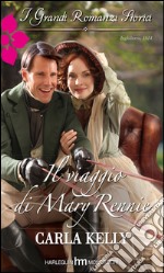 Il viaggio di Mary Rennie: I Grandi Romanzi Storici. E-book. Formato EPUB ebook