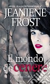 Il mondo di cenere. E-book. Formato EPUB ebook