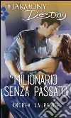 Milionario senza passato: Harmony Destiny. E-book. Formato EPUB ebook